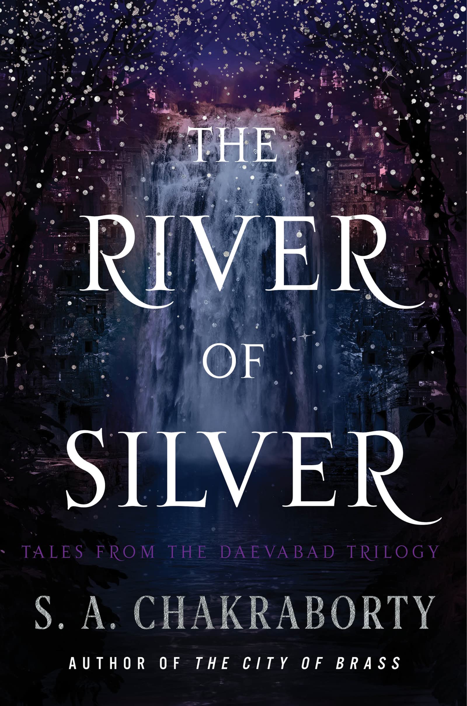 #BookReview: The River of Silver by S.A.Chakraborty 