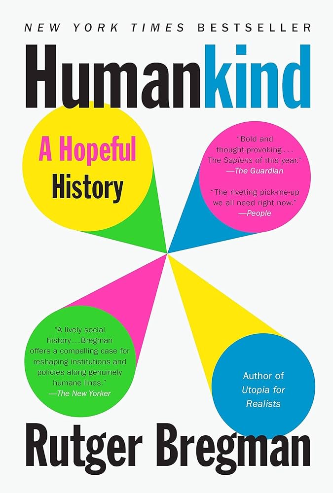 #BookReview: Humankind: A Hopeful History by Rutger&nbsp;Bregman